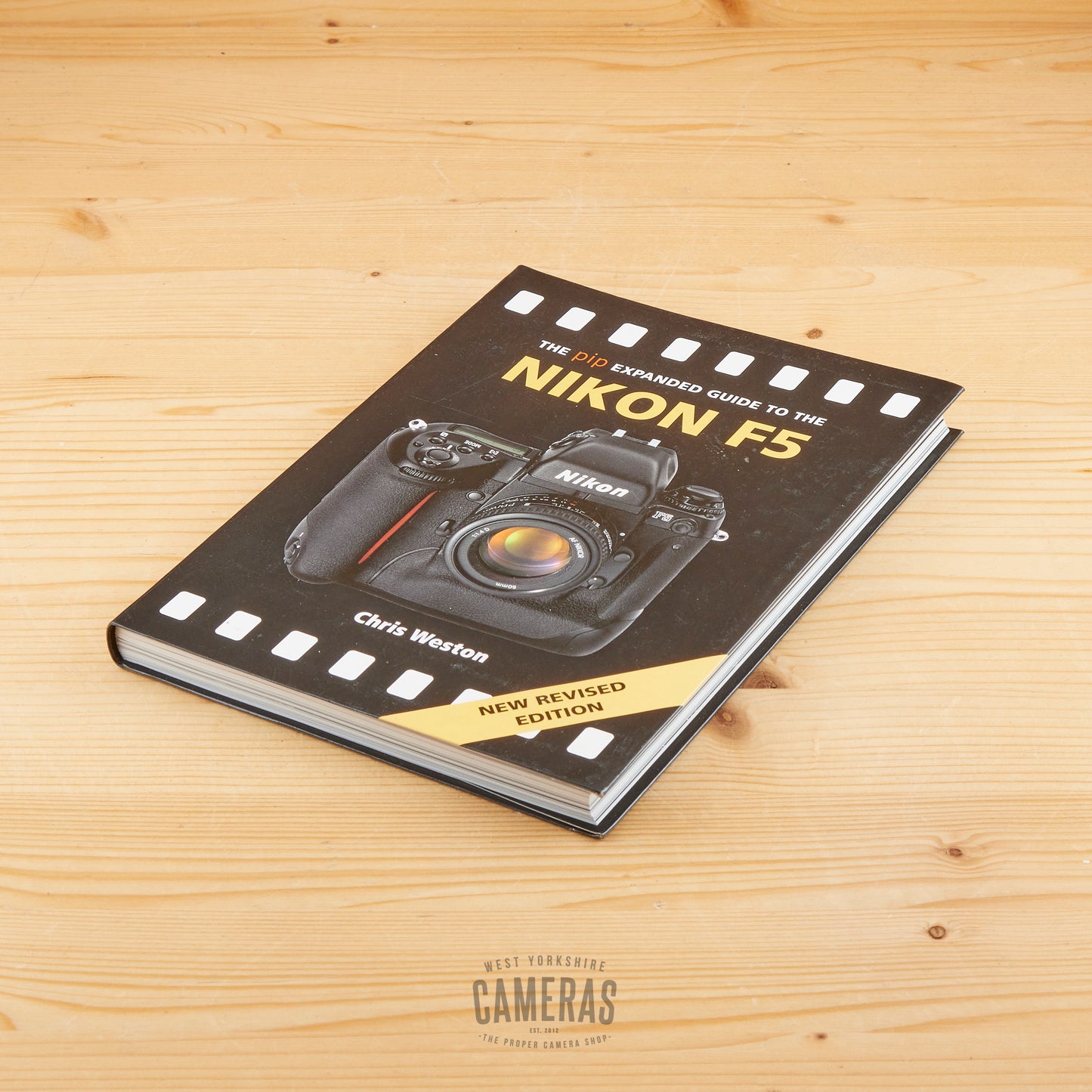 The Pip Expanded Guide to the Nikon F5 - Chris Weston Exc